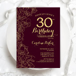 Burgundy Gold Floral 30th Birthday Party Kaart<br><div class="desc">Burgundy Gold Floral 30e verjaardag van de uitnodiging van de Birthday Party. Minimalistisch modern marionetontwerp met botanische contouren, faux Gold folie en typografiescriptlettertype. Eenvoudige trendy nodigt een perfecte kaart uit voor een stijlvolle feestdag in het vrouw. Kan op elke leeftijd worden aangepast. Uitnodigingen op Zazzle afdrukken of sjabloon voor digitaal...</div>