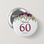 Burgundy Marsala Floral 60ste verjaardag vandaag 6 Ronde Button 5,7 Cm (Voorkant /achterkant)