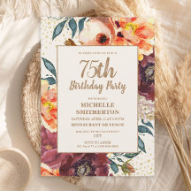 Burgundy Oranje Floral Gold Glitter 75th Birthday