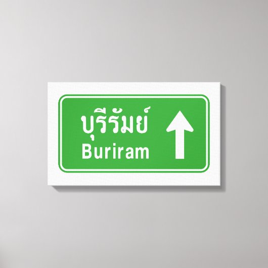Buriram Ahead ⚠ Thai Highway Traffic Sign ⚠ Canvas Afdruk (Voorkant)