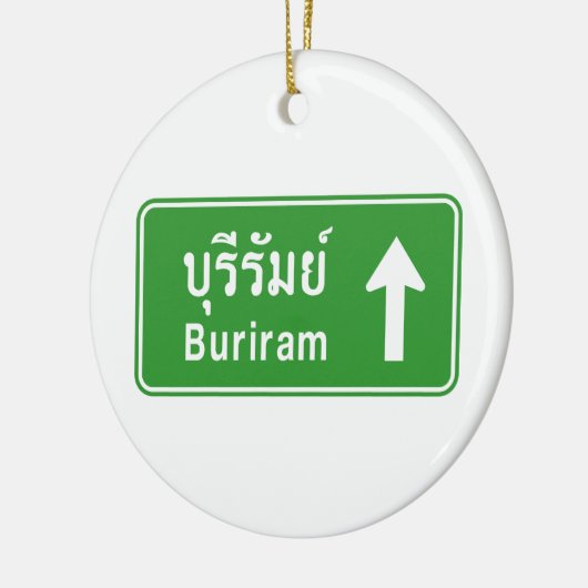 Buriram Ahead ⚠ Thai Highway Traffic Sign ⚠ Keramisch Ornament (Links)