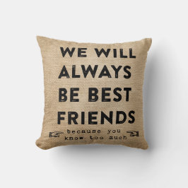 Burlap Best Friends Forever Funny Kussen