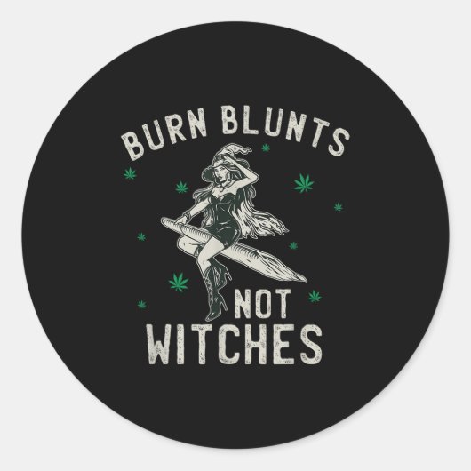 Burn Blunts niet heksen grappige wiet roker stoner Ronde Sticker (Voorkant)