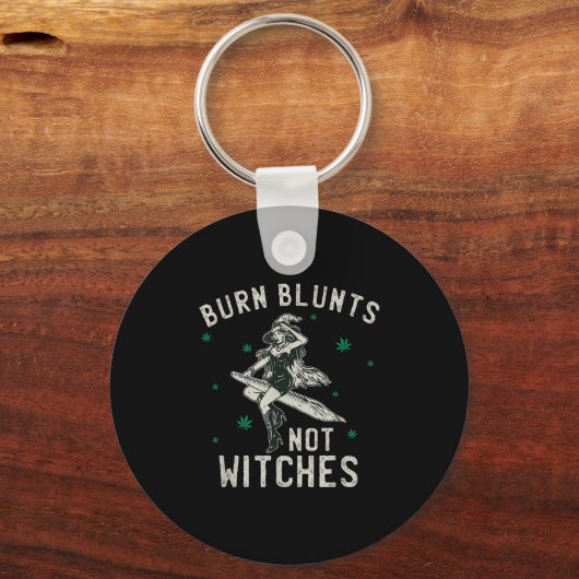 Burn Blunts niet heksen grappige wiet roker stoner Sleutelhanger (Voorkant)