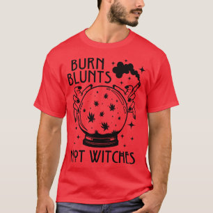 Burn Blunts niet Heksen Halloween Witchy Wiet T-shirt