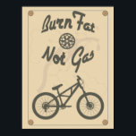 Burn fat not gas poster<br><div class="desc">Burn fat not gas - vintage bike poster</div>