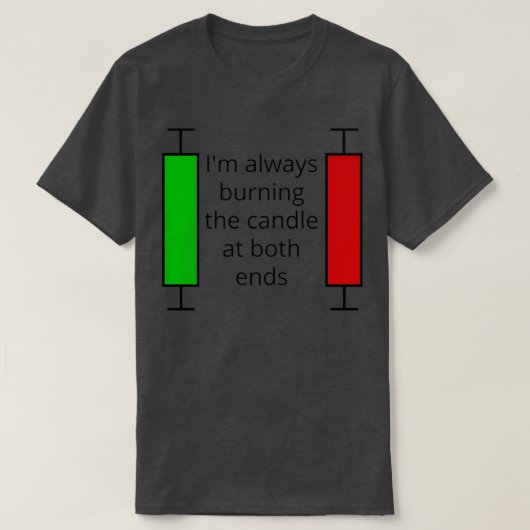 Burn the Candle at both ends Trading T-shirt (Design voorkant)