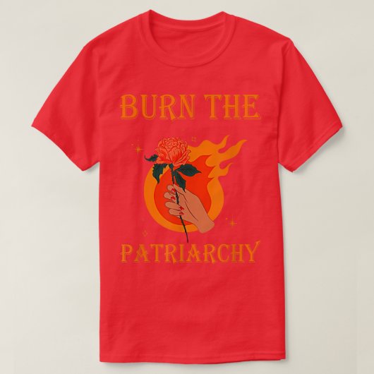 Burn The Patriarchy Apparel Protect Feminist Desig T-shirt (Design voorkant)
