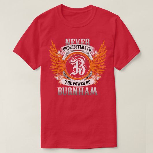 Burnham Name Shirt onderschat nooit de kracht O (Design voorkant)