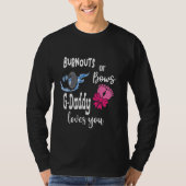 Burnouts of bogen G-Daddy houdt van je speciale op T-shirt (Voorkant)