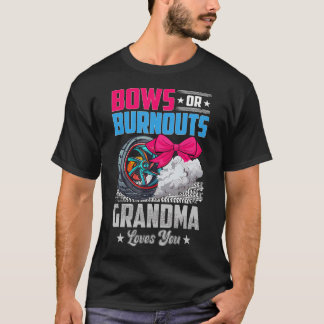 Burnouts of bogen Oma Gender Reveal Party Annou T-shirt