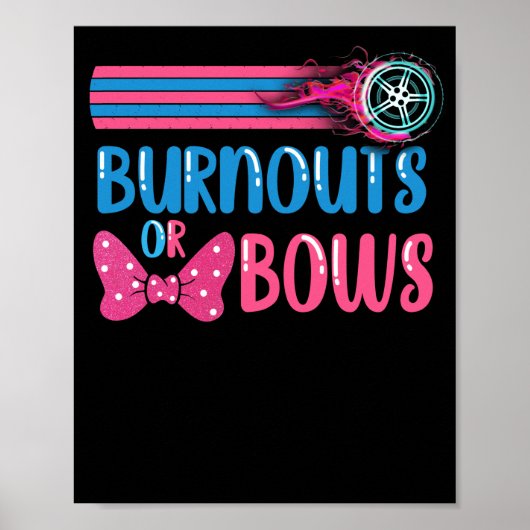 Burnouts of Bows Gender onthullen partijidee Poster (Voorkant)