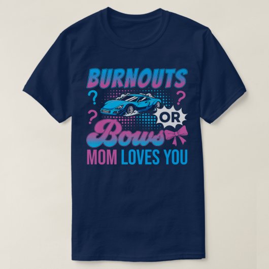 Burnouts of Bows Mam houdt van je seksespecificati T-shirt (Design voorkant)