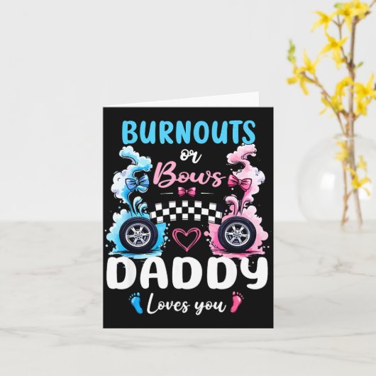 Burnouts Or Bows Daddy Love You Gender Reveal Anno Kaart (Gele Bloem)