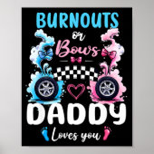 Burnouts Or Bows Daddy Love You Gender Reveal Anno Poster (Voorkant)