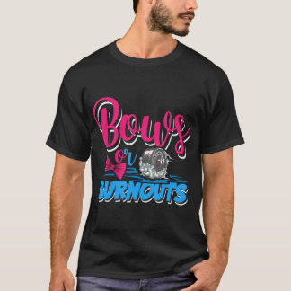Burnouts or bows Gender onthulling Baby party Anno T-shirt