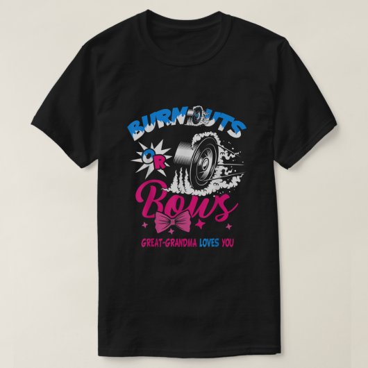 Burnouts or Bows Gender Reopenbaart Baby Grote Gr T-shirt (Design voorkant)