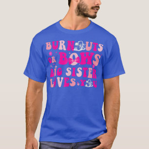 Burnouts or Bows Gender Reopenbaart Partij Big Ann T-shirt
