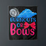 Burnouts or Bows Gender Reopenbaart partijmoeder o Wandkleed<br><div class="desc">Burnouts or Bows Gender Reopenbaart partijmoeder of -vader</div>