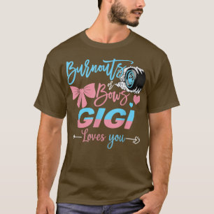 Burnouts or Bows Gigi houdt van je sekse T-shirt