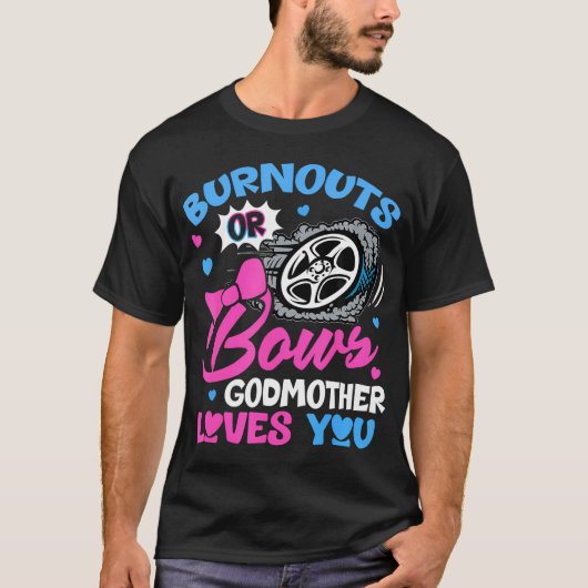 Burnouts or Bows Godmoeder houdt van je sekse T-shirt (Voorkant)
