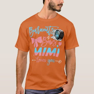 Burnouts or Bows Mimi houdt van je gender onthulli T-shirt