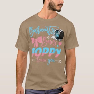 Burnouts or Bows Poppy houdt van je geslacht T-shirt