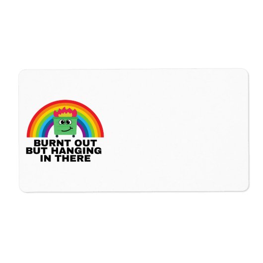 Burnt Out but Hanging in There Labels (Voorkant)