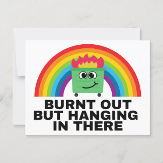 Burnt Out but Hanging in There Labels Briefkaart