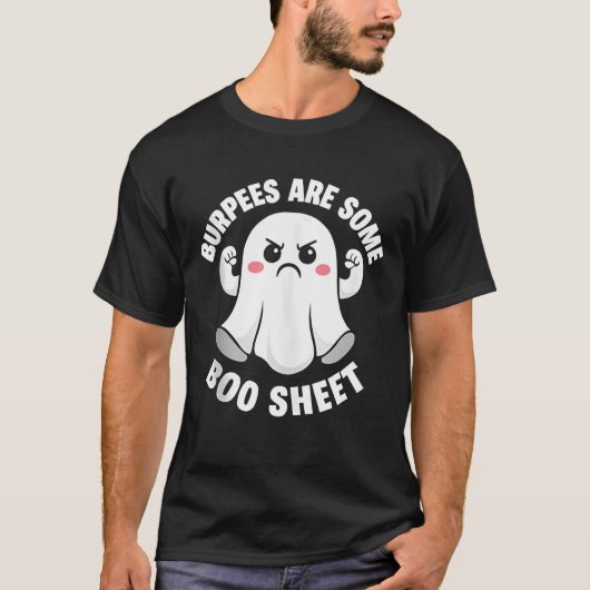 Burpees are Some Boo Sheet Spooky Halloween Ghost T-shirt (Voorkant)