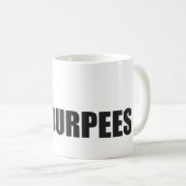 BURPEES - Funny Novelty Workout Koffiemok (Voorkant rechts)