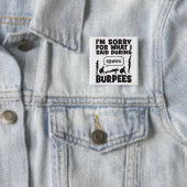 BURPEES - Funny Novelty Workout Vierkante Button 5,1 Cm (In situ)