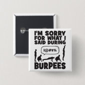 BURPEES - Funny Novelty Workout Vierkante Button 5,1 Cm (Voorkant /achterkant)