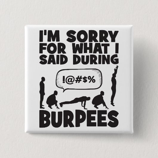BURPEES - Funny Novelty Workout Vierkante Button 5,1 Cm (Voorkant)