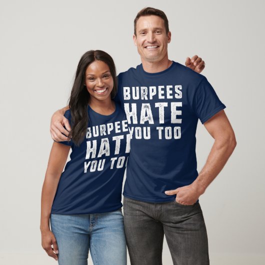 Burpees haat je te grappig Fitness Gym Burpee T-shirt (Unisex)