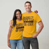 Burpees houdt ook niet echt van jou. t-shirt (Unisex)