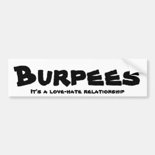 Burpees Love/Hate Relatie Bumpersticker