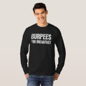 Burpees voor ontbijt Workout Gym T-shirt (Voorkant volledig)
