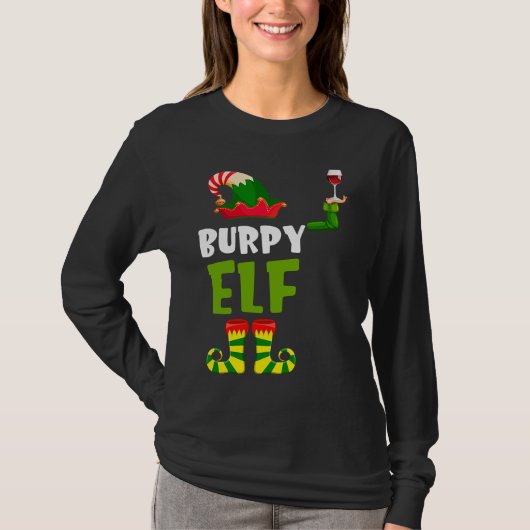 Burpy Elf Matching Christmas T  Wine Lover T-shirt (Voorkant)
