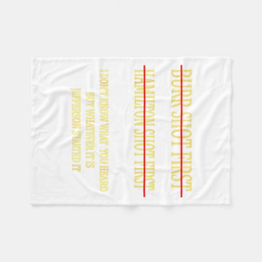 Burr Shot First Hamilton Shot First Funny  Fleece Deken (Voorkant (Horizontaal))