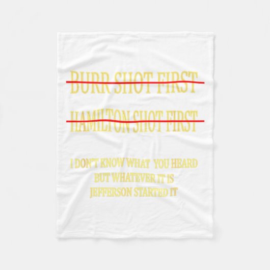 Burr Shot First Hamilton Shot First Funny Fleece Deken (Voorkant)