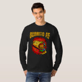 Burrito AF Mexican Food For Cinco De Mayo Men Wome T-shirt (Voorkant volledig)