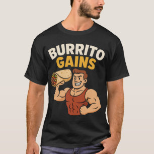 Burrito Gains Grappig Gym Fitness T-Shirt