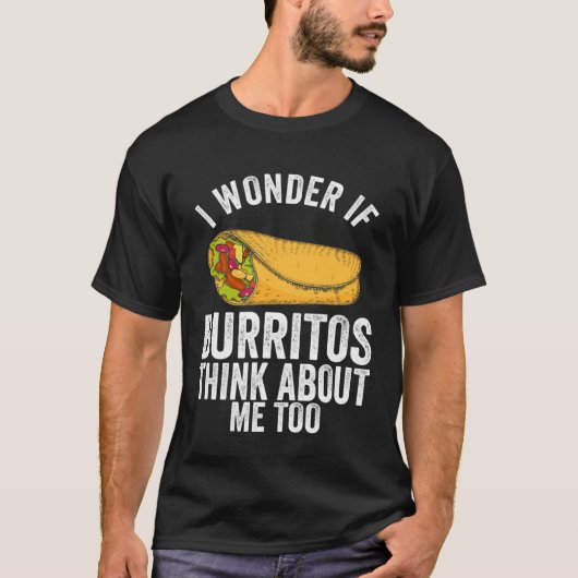 Burrito  Mexican Food for A Burrito Themed Party T-shirt (Voorkant)