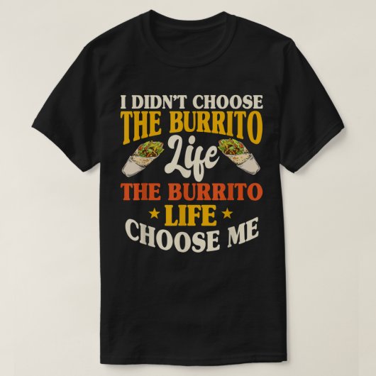 Burrito Mexican Food Snack Lover T Shirt gift, voo (Design voorkant)