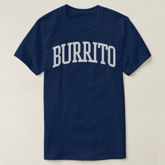 Burrito Tekst Hogeschool Universiteitstype Burrito T-shirt (Design voorkant)