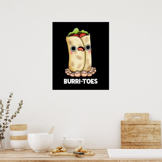Burritoes Funny Burrito Pun Dark BG Poster (Keuken)