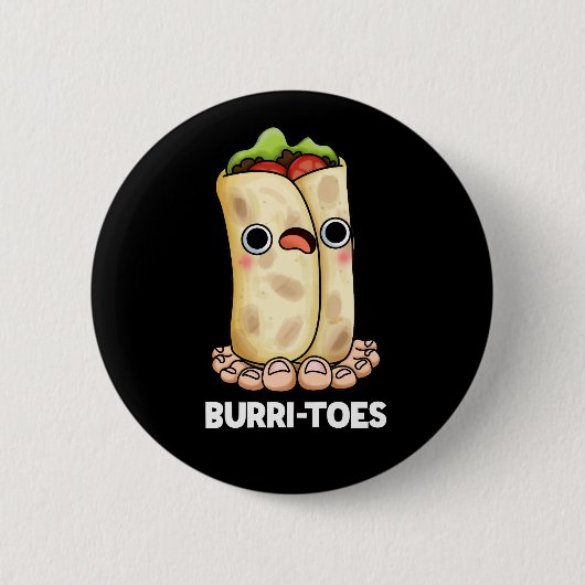 Burritoes Funny Burrito Pun Dark BG Ronde Button 5,7 Cm (Voorkant)