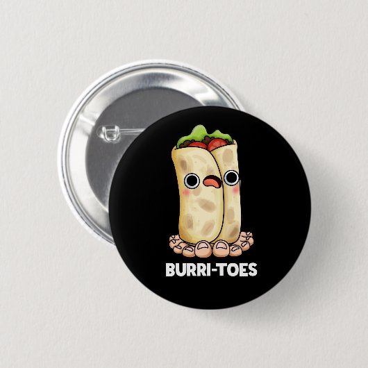 Burritoes Funny Burrito Pun Dark BG Ronde Button 5,7 Cm (Voorkant /achterkant)