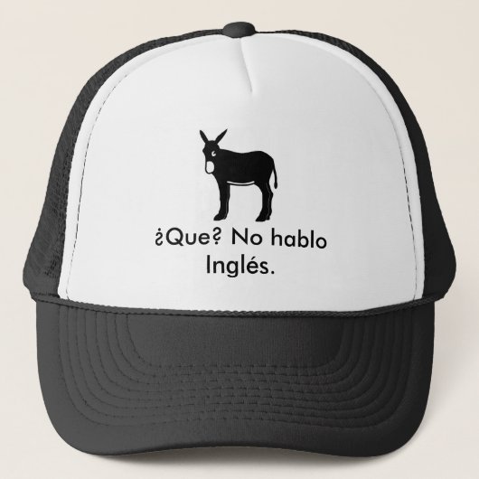 burrocatala, toch Que? Geen hablo Inglés. Trucker Pet (Voorkant)